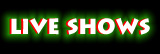 Live Shows